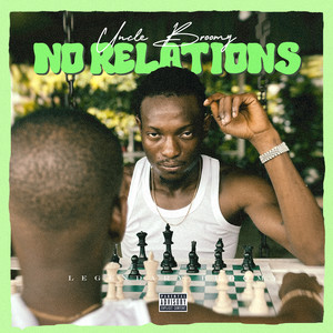 Uncle Broomy No Relations (Explicit)