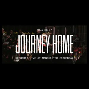 Journey Home (Recorded Live At Manchester Cathedral|Live Version)