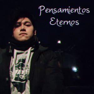 Pensamientos Eternos (Explicit)