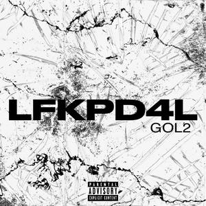 GOL2 - LFKPD4L PROD BY CLGOTHEAUX & AZ (Explicit)