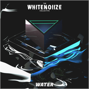 The WhiteNoiize Collective: Water Album