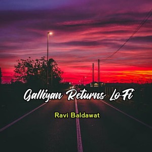 Galliyan Returns Lofi