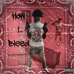 How I Bleed (Explicit)