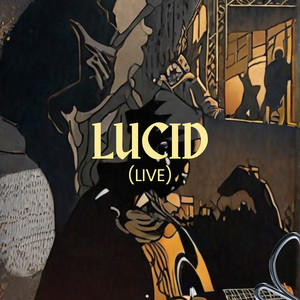 Lucid (Live)