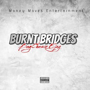 Burnt Bridges (Explicit)