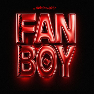 Fanboy (Explicit)