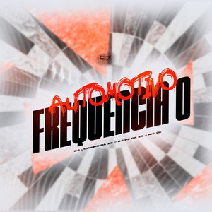 Automotivo Frequência 0 (Explicit)