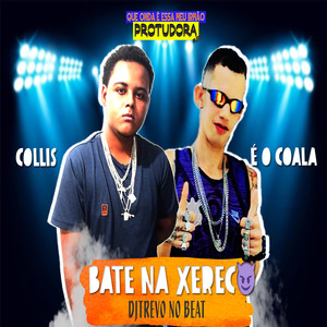 Bate Bate na Xerec (Explicit)