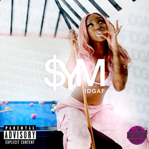 IDGAF (Explicit)