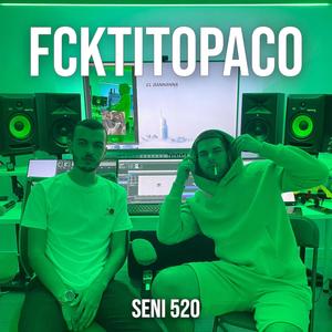 Fcktitopaco (Explicit)