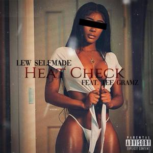 Heat Check (feat. Tee Gramz) [Explicit]