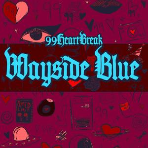 Wayside Blue (Explicit)