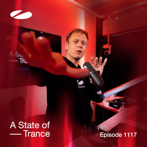 ASOT 1117 - A State of Trance Episode 1117