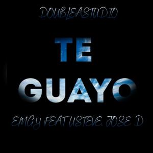 Emgy - Te Guayo(feat. Usteve & Jose D) (Explicit)