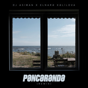 Pəncərəndə (Remix)
