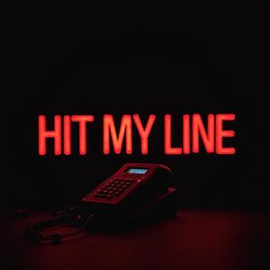 HIT MY LINE! (Explicit)