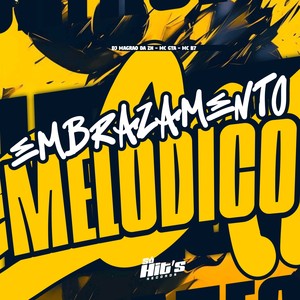 Embrazamento Melodico (Explicit)