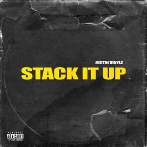 Stack It Up (Explicit)