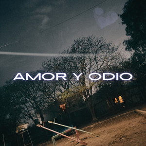 AMOR Y ODIO