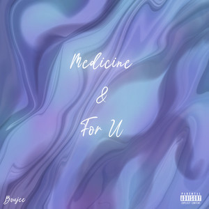 Medicine & for U (Explicit)