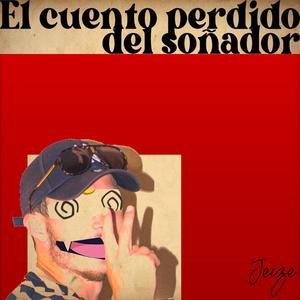 El Cuento Perdido Del Soñador