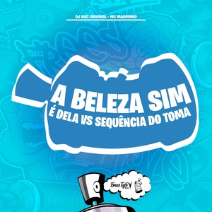A Beleza Sim é Dela Vs Sequência Do Toma (Explicit)
