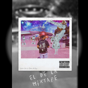 El De La Mixtape (Explicit)