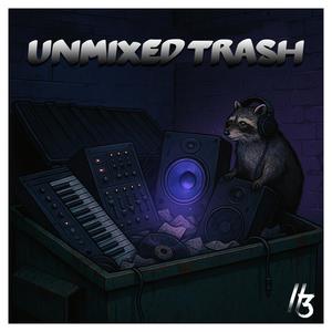 Unmixed Trash
