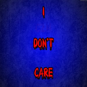 I Don't Care