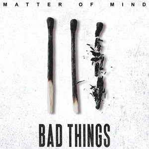 Bad Things