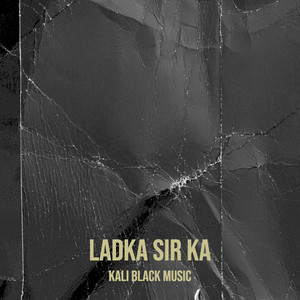 Ladka Sir Ka (Explicit)
