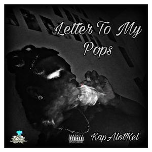 Letter To My Pops (Explicit)