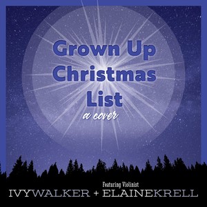 Grown up Christmas List (feat. Elaine Krell)