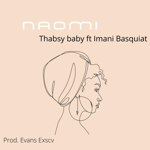 Naomi (feat. Imani Basquiat & Evans Excsv) (Explicit)