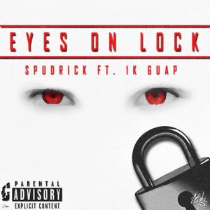 Eyes on Lock (feat. 1k*guap) [Explicit]