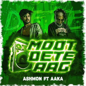 Moot Dete Aag (Explicit)