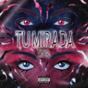 Tu Mirada (feat. MC Lion)
