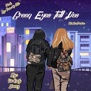 Green Eyes Tell Lies (feat. Nic Darwin & Prod. By Turn Up Tobi) [Explicit]