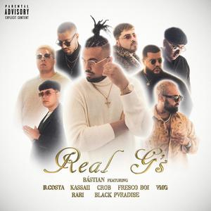 Real G's (feat. B.Costa, Kassaii, Crob, Fresco Boi, VMG, Young Rarri & Black Pvradise) [Explicit]