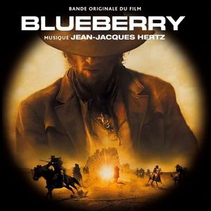 BLUEBERRY (Bande Originale du Film)