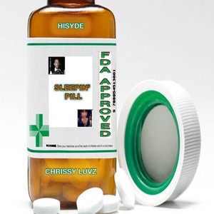 Sleepin' Pill(feat. Chrissy Luvz)