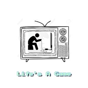 Life's A Game (Explicit)