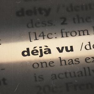 Deja Vu