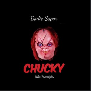 Chucky (Freestyle) [Explicit]