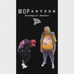 Wop Anthem (Explicit)