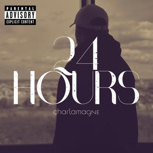 24 Hours (Explicit)