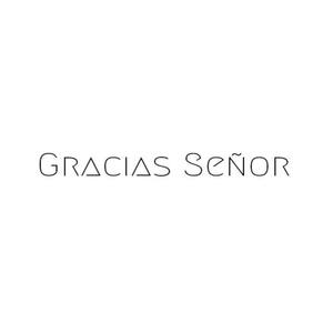 Gracias Señor (Explicit)