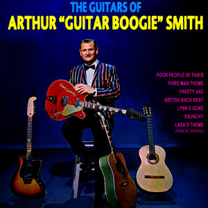 The Guitars Of Arthur "Guitar Boogie" Smith