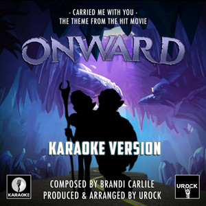 Carried Me With You (伴奏)