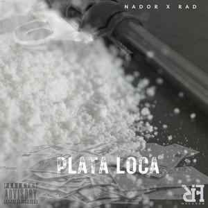 PLATA LOCA (Explicit)